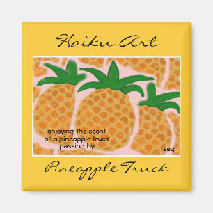 Pineapple Truck Haiku Art Magnet