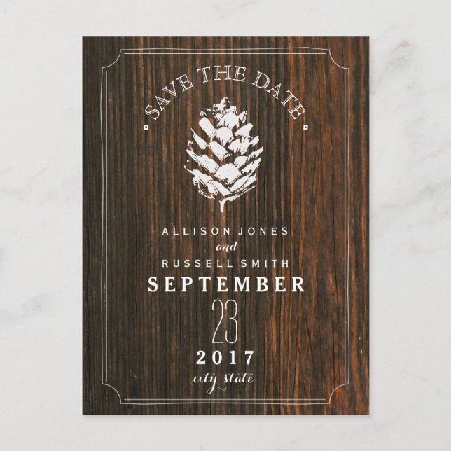 Pinecone Barn Wood Save The Date Announcement Postcard (Front)