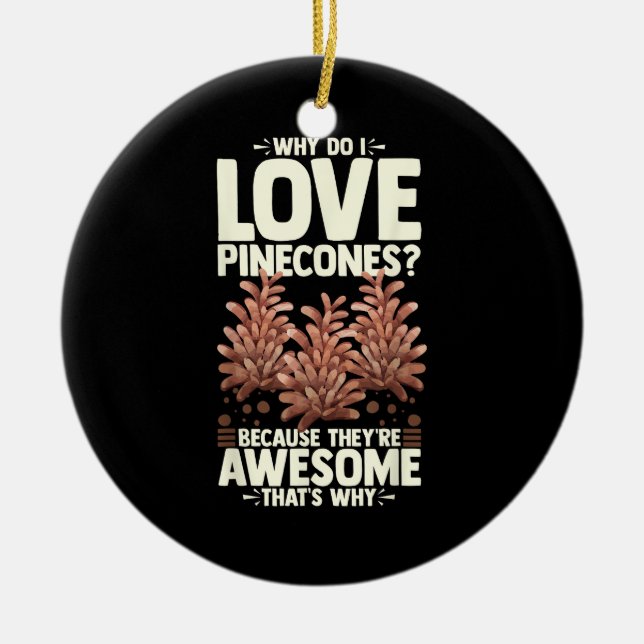 Pinecone Tree Funny Plant Mountain Forest Ceramic Ornament (Front)
