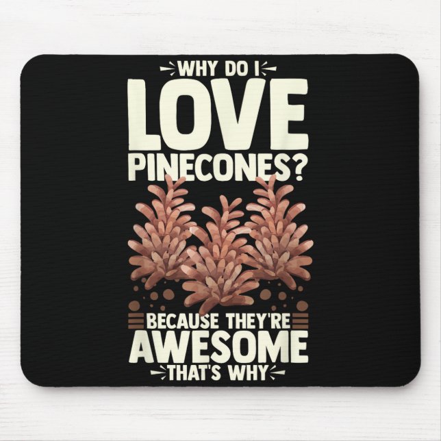 Pinecone Tree Funny Plant Mountain Forest Mouse Pad (Front)