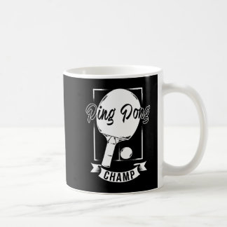 Ping Pong Champ Fun Table Tennis Player Tee Coffee Mug