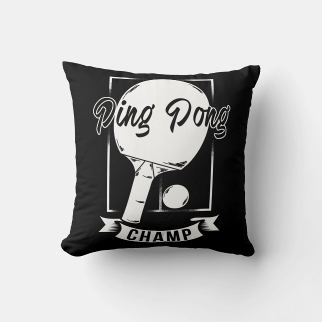 Ping Pong Champ   Fun Table Tennis Player Tee Cushion (Front)