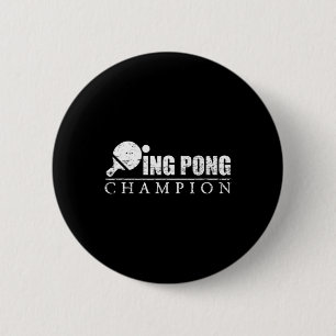Ping Pong Champion  6 Cm Round Badge
