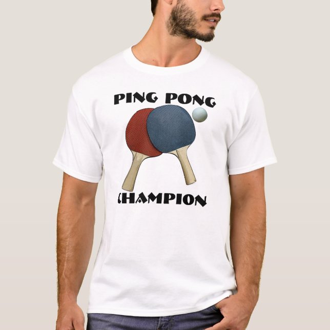 Ping Pong Champion T-Shirt (Front)
