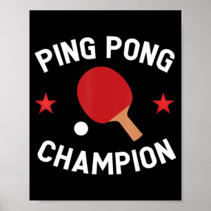 Ping Pong Champion Table Tennis Lover Gift   Poster
