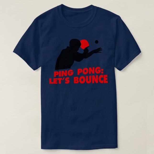 Ping Pong Lets Bounce red T-Shirt (Design Front)