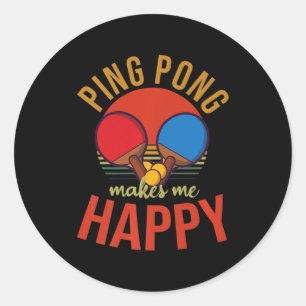 Ping Pong Makes Me Happy Design Table Tennis Classic Round Sticker