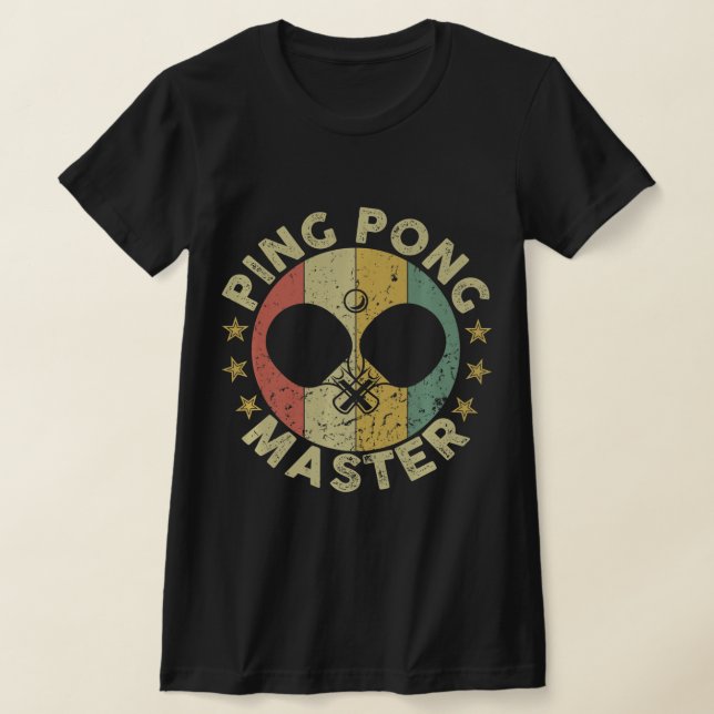 Ping Pong Master Champion Table Tennis Coach Paddl T-Shirt (Laydown)