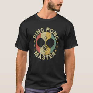 Ping Pong Master Champion Table Tennis Coach Paddl T-Shirt