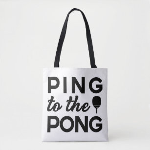Ping Pong - Ping To The Pong Tote Bag