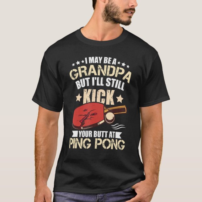 Ping Pong Player Grandpa Table Tennis Men Ping Pon T-Shirt (Front)