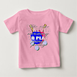 Ping Pong player's declaration Baby T-Shirt