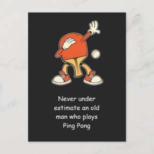 Ping Pong Table Tennis Never Underestimate Postcard