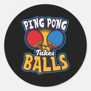 Ping Pong Takes Balls Design Table Tennis Classic Round Sticker