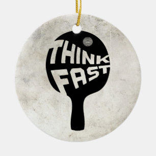 Ping Pong Think Fast Ceramic Ornament