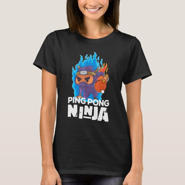 Pingpong Ninja-Table Tennis  1 T-Shirt (Front)