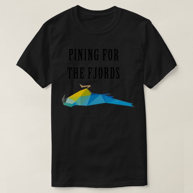 Pining for the fjords T-Shirt (Design Front)