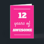 Pink 12th Birthday Card<br><div class="desc">Modern pink 12 years of awesome card for her 12th birthday,  which you can easily personalise the inside card message if wanted.</div>