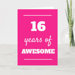 Pink 16 Years of Awesome Girl Birthday Card