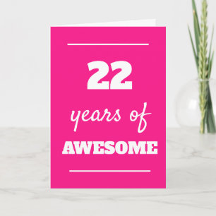 Pink 22 Years of Awesome 22nd Birthday Card