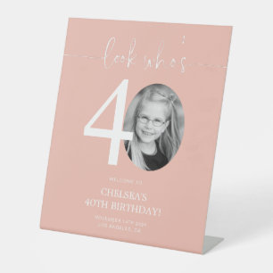 Pink 40th Birthday Welcome Sign   Look Who's 40