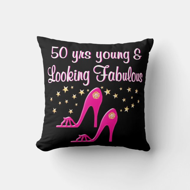 PINK 50 YEARS YOUNG AND FABULOUS CUSHION (Front)