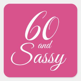 Pink 60 and Sassy Typography 60th Birthday Square Sticker