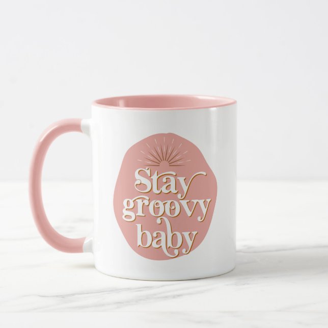 Pink 70's Themed Stay Groovy Baby Retro Inspired Mug (Left)