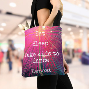 Pink Abstract Eat Sleep Take Kids To Dance Repeat Tote Bag