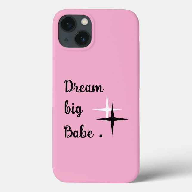 Pink Aesthetic iPhone 13 Case – Dream Big Babe Quo (Back)