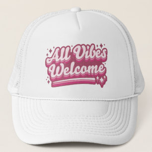 Pink All Vibes Welcome Typography Trucker Hat