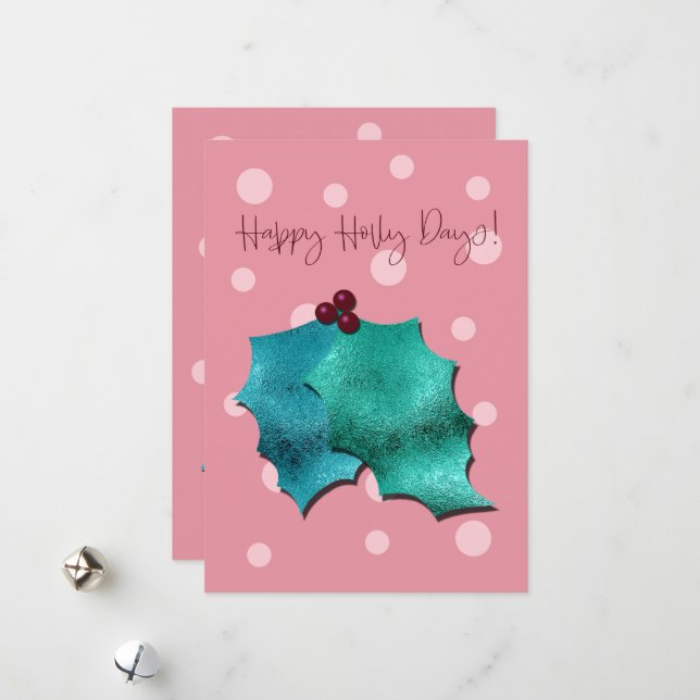 Pink and Aqua Happy Holly Days! Holiday Card (Front/Back In Situ)