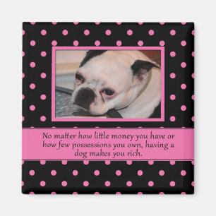 Pink and Black Dog Quote Magnet