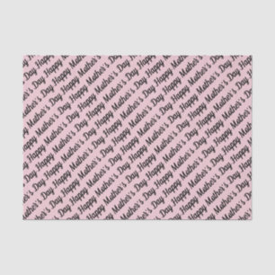 Pink and Black. Happy Mothers Day. Tissue Paper