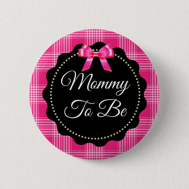 Pink and Black Plaid Mummy to be Button (Front)