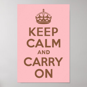 Pink and Brown Keep Calm and Carry On Poster
