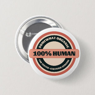 Pink and Coral 100% Human   Somewhat Organic  6 Cm Round Badge