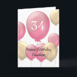 Pink and Gold Balloons 34th Birthday Card<br><div class="desc">Personalised pink and gold 34th birthday card for her,  which features pink and gold balloons on the front of this thirty fourth birthday card.</div>