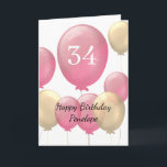 Pink and Gold Balloons 34th Birthday Card<br><div class="desc">Personalised pink and gold 34th birthday card for her,  which features pink and gold balloons on the front of this thirty fourth birthday card.</div>