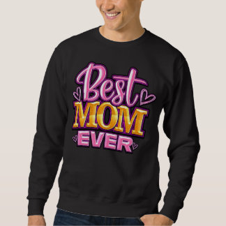Pink and Gold Best Mum Ever Typography Sweatshirt