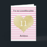 Pink and Gold Heart 11th Birthday Granddaughter Card<br><div class="desc">A striped pink and gold 11th birthday card for granddaughter. You can easily personalize the front with her age and name. The inside reads a heartfelt birthday message, which can also be personalized if wanted. The back of this eleventh birthday card also features the gold heart and pink stripes with...</div>