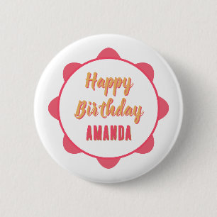 Pink and Gold   Personalised Happy Birthday  6 Cm Round Badge
