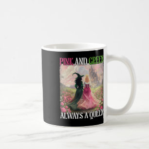 Pink And Green Always A Queen Witch Halloween Wome Coffee Mug