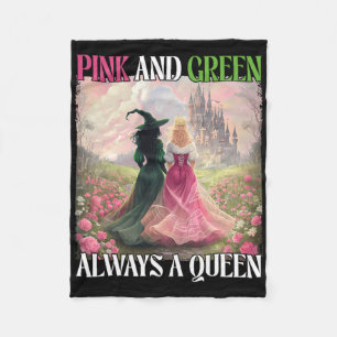 Pink And Green Always A Queen Witch Halloween Wome Fleece Blanket