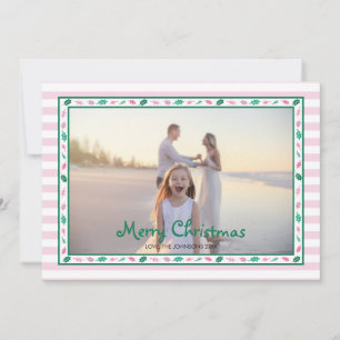 Pink and Green Holly Leaves Border Family Photo Holiday Card