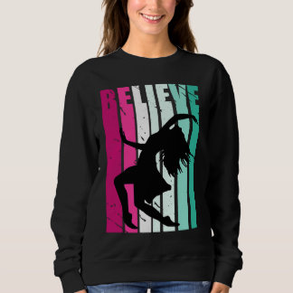 Pink And Green Motivational Girls Dance Believe Cu Sweatshirt
