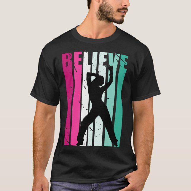 Pink And Green Motivational Girls Dance Believe Cu T-Shirt (Front)