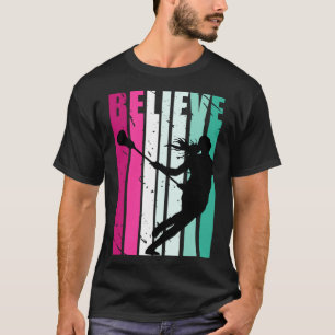 Pink And Green Motivational Girls Lacrosse Believe T-Shirt