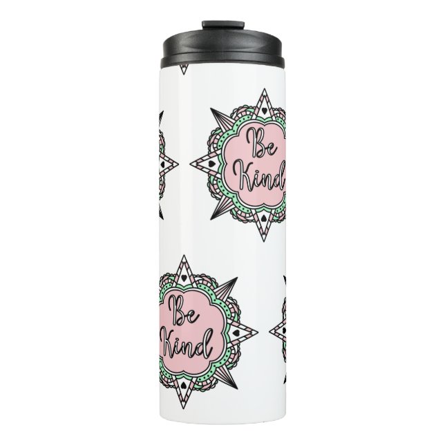 Pink and Mint Green Be Kind  Thermal Tumbler (Front)