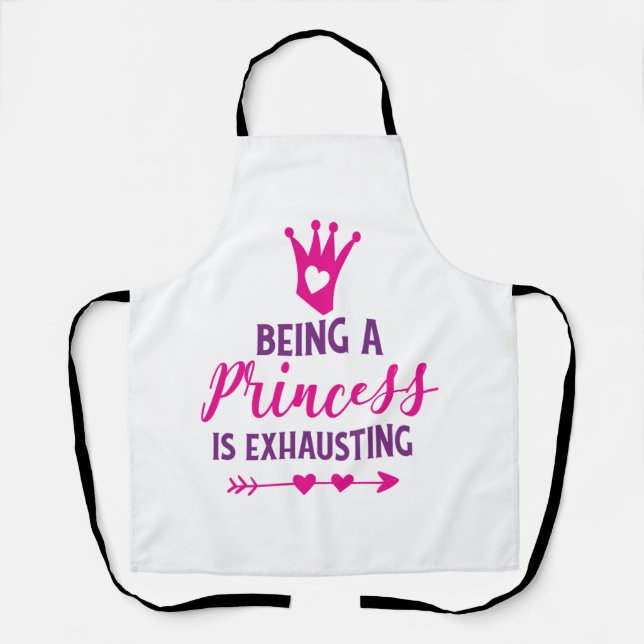 Pink and Purple Being a Princess is Exhausting Apron (Front)